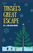 Tinsel'S Great Escape