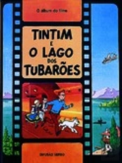 Tintim e o  Lago dos Tubarões