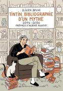 Tintin, Bibliographie D'Un Mythe : 2014-2024