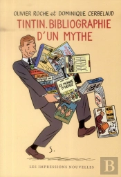 Tintin, Bibliographie D'Un Mythe