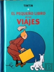 Tintín. El Pequeño Libro De Los Viajes
