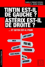 Tintin Est-Il De Gauche ? Astérix Est-Il De Droite ?