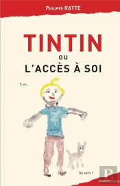 Tintin Ou L'Acces A Soi