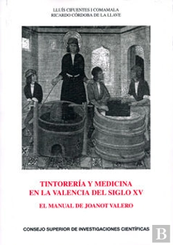 Bertrand.pt - Tintorería Y Medicina En La Valencia Del Siglo Xv