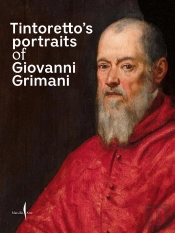 Tintoretto S Portraits Of Giovanni Grimani /Anglais
