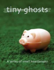 Tiny Ghosts
