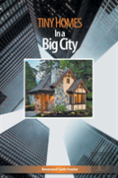 Tiny Homes In A Big City