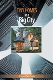 Tiny Homes In A Big City