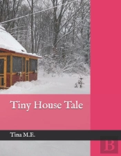 Tiny House Tale