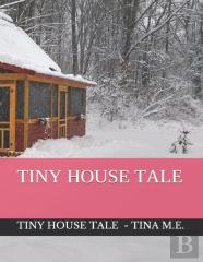 Tiny House Tale