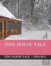 Tiny House Tale