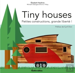 Bertrand.pt - Tiny Houses ; Petites Constructions, Grande Liberté !