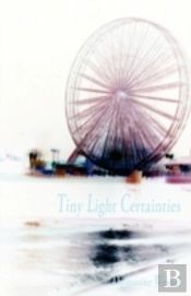 Tiny Light Certainties