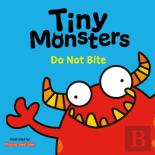 Tiny Monsters Don'T Bite