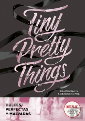Tiny Pretty Things (Dulces, Perfectas Y Malvadas)