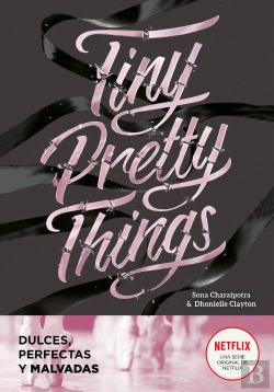 Bertrand.pt - Tiny Pretty Things (Dulces, Perfectas Y Malvadas)