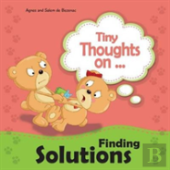 Tiny Thoughts On Finding Solutions