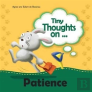 Tiny Thoughts On Patience