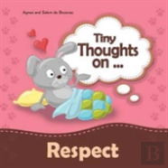 Tiny Thoughts On Respect