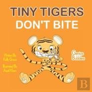 Tiny Tigers Don'T Bite