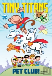 Tiny Titans: Pet Club!