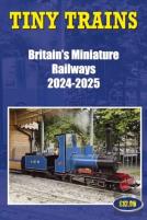 Tiny Trains Â€“ Britain'S Miniature Railways 2024-2025