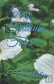 Tiny Trillium Tales