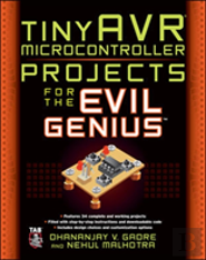 Tinyavr Microcontroller Projects For The Evil Genius