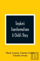 Tinykin'S Transformations