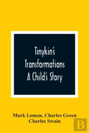Tinykin'S Transformations