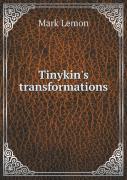 Tinykin'S Transformations