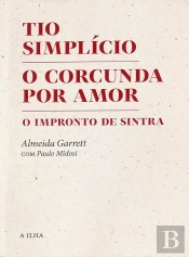 Tio Simplício | O Corcunda por Amor | O Impronto de Sintra