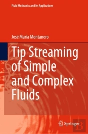Tip Streaming Of Simple And Complex Fluids