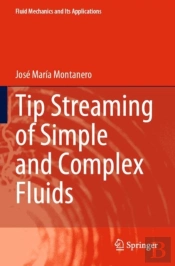 Tip Streaming Of Simple And Complex Fluids