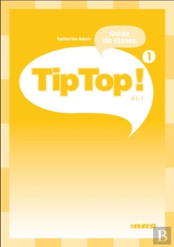 Bertrand.pt - Tip Top ; Niveau 1 ; Guide Pédagogique