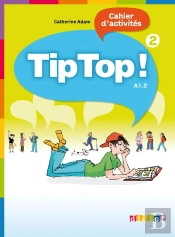 Tip Top ! : Niveau 2 ; Cahier
