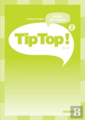 Tip Top ; Niveau 2 ; Guide De Classe