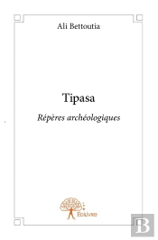 Tipasa ; Repères Archéologiques
