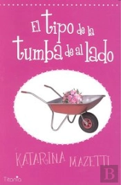 Tipo De La Tumba De Al Lado,El