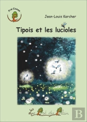 Tipois Et Les Lucioles