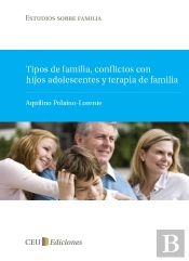 Tipos De Familia, Conflictos Con Hijos Adolescentes Y Terapia De Familia