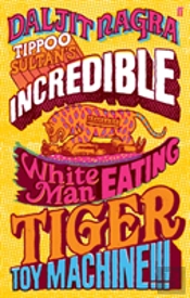 Tippoo Sultan'S Incredible White-Man Eating Tiger-Toy Machine!!!