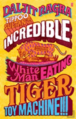 Bertrand.pt - Tippoo Sultan'S Incredible White-Man Eating Tiger-Toy Machine!!!