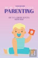 Tips And Tricks For Good Parenting