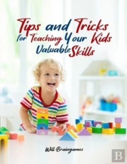 Bertrand.pt - Tips And Tricks For Teaching Your Kids Valuable Skills