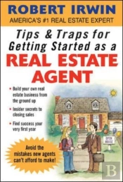 Tips & Traps For Getting Started As A Real Estate Agent