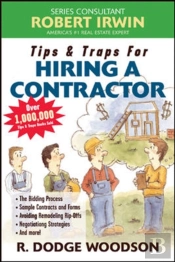 Tips & Traps For Hiring A Contractor