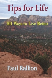 Tips For Life, 101 Ways To Live Better