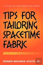 Tips For Tailoring Spacetime Fabric: Tal