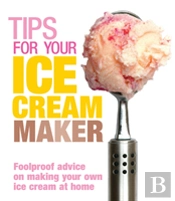 Tips For Your Ice Cream Maker